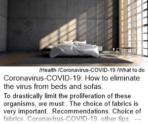 Coronavirus-COVID-19 How to eliminate the virus from beds and sofas