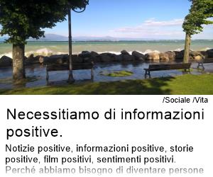 Necessitiamo di informazioni positive