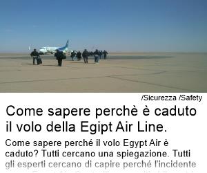 Come sapere perchè è caduto il volo della Egipt Air Line