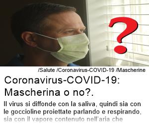 Coronavirus-COVID-19 Mascherina o no