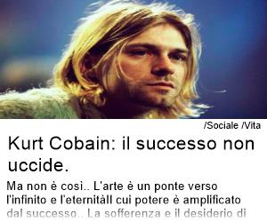 Kurt Cobain: il successo non uccide